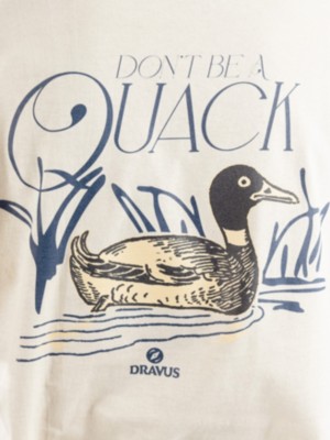 Dont Be A Quack T-skjorte