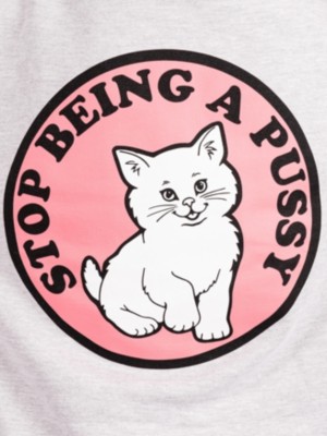 Stop Being a Pussy H&aelig;ttetr&oslash;je