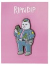 RIPNDIP Confiscated Pin