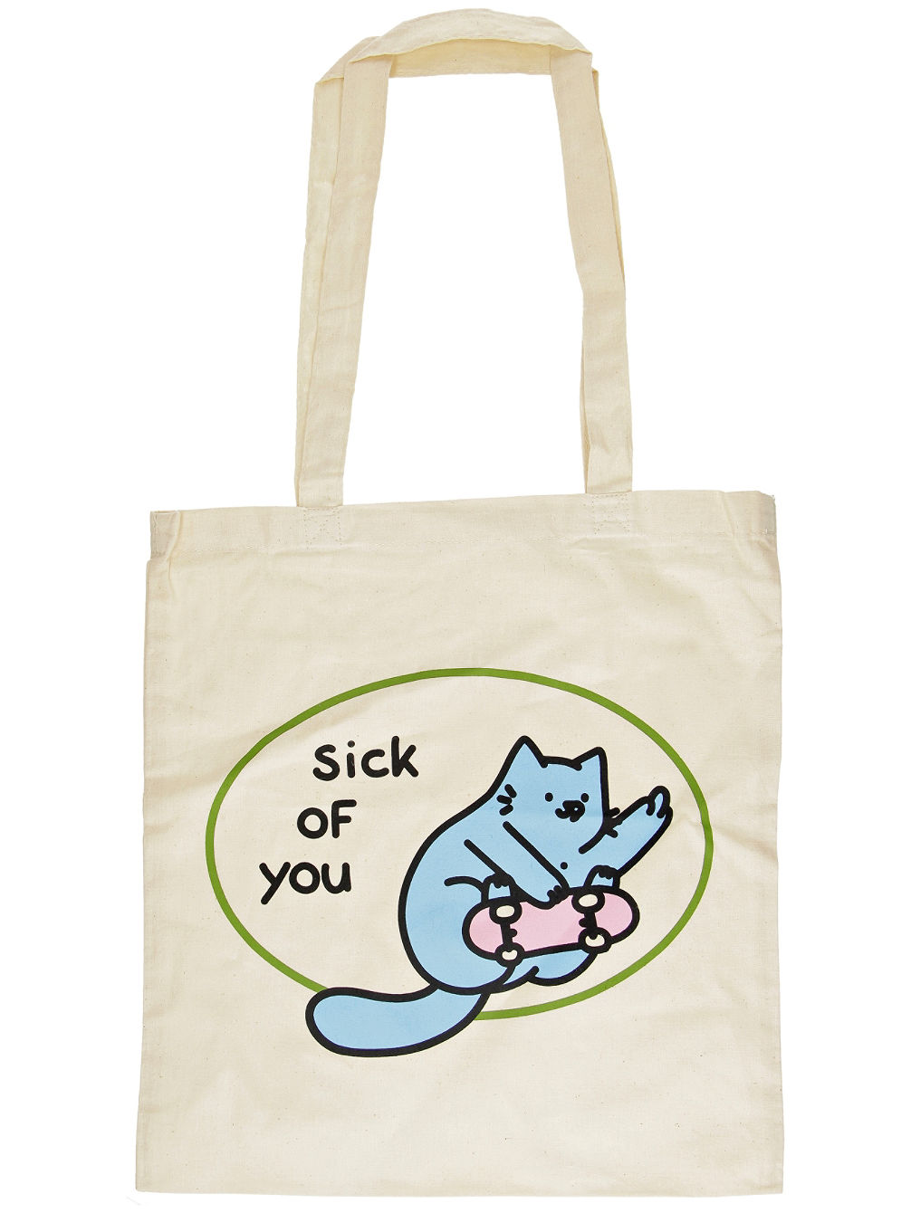 Sick Of You Tote Umh&auml;ngetasche