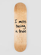 I Miss being a Tree 8.0&amp;#034; T&aacute;bua de Skate