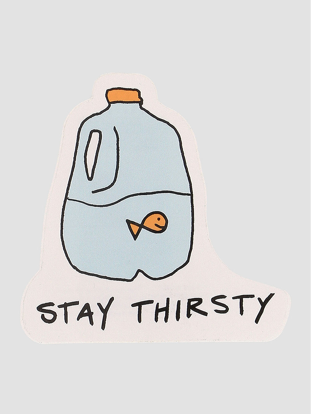 Stay Thirsty Klistremerke