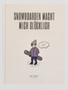 Curator Snowboarden macht mich gluecklich D Knihy