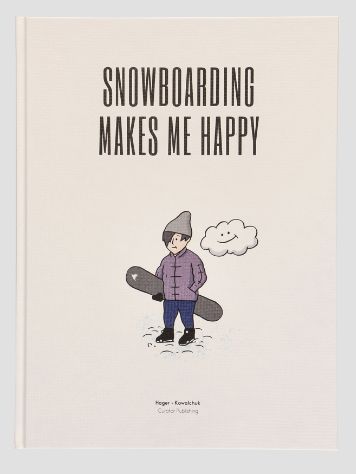 Curator Snowboarding makes me happy EN Knihy