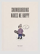 Snowboarding makes me happy EN Book