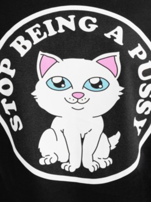 Stop Being A Pussy T-skjorte
