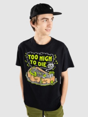 Too High To Die T-skjorte
