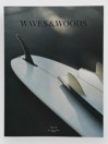 Waves and Woods Volume #32 Magazine