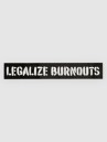 CBoysTV Legalize Burnouts Sticker