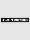 CBoysTV Legalize Burnouts Sticker