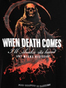 Any Means Necessary When Death Comes T-Shirt