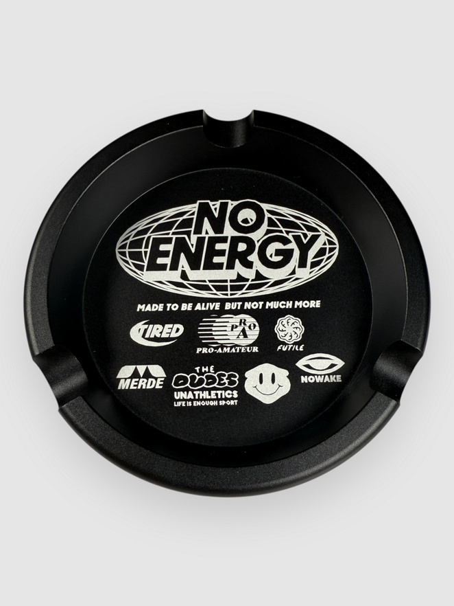 The Dudes No Energy Ashtray