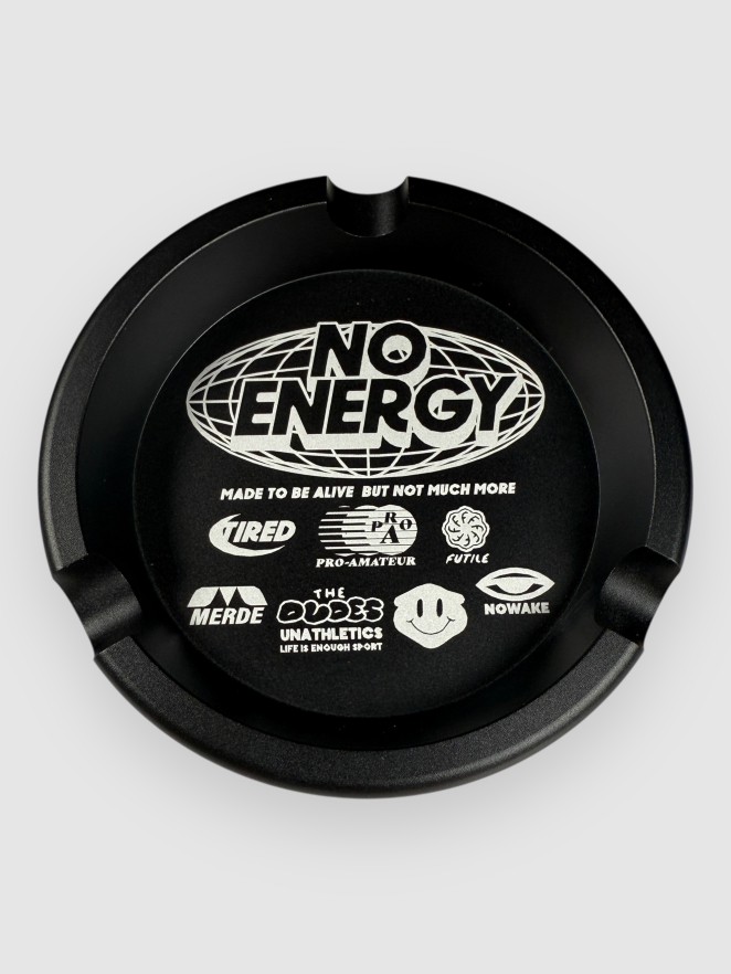 The Dudes No Energy Ashtray