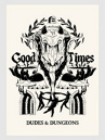 The Dudes Good Times Unlimited Prints