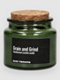 grain and grind