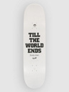 Welcome Till The World Ends 8.7″ Skateboard Deck